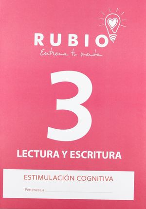 RUBIO. ESTIMULACIÓN COGNITIVA. ENTRENA TU MENTE LECTURA Y ESCRITURA 3