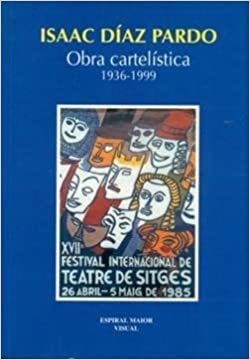 ISAAC DÍAZ PARDO, OBRA CARTELÍSTICA (1936-1999)