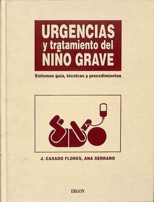 URGENCIAS Y TRATAMIENTO DEL NIÑO GRAVE