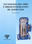 TECNOLOGIA DEL FRIO Y FRIGOCONSERVACION DE ALIMENT