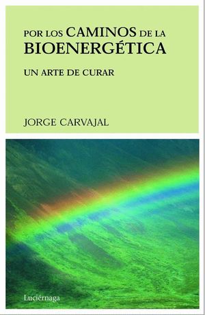 POR LOS CAMINOS DE LA BIOENERGÉTICA