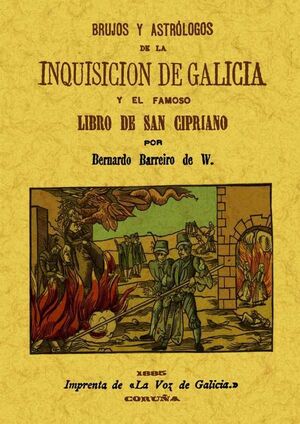 BRUJOS Y ASTRÓLOGOS DE LA INQUISICIÓN DE GALICIA