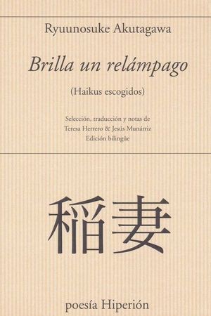 BRILLA UN RELÁMPAGO  HAIKUS ESCOGIDOS