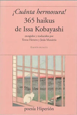 ¡CUÁNTA HERMOSURA! 365 HAIKUS DE ISSA KOBAYASHI