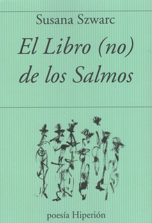 LIBRO (NO) DE LOS SALMOS, EL