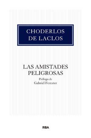 LAS AMISTADES PELIGROSAS