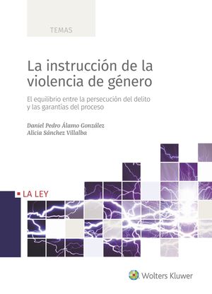 LA INSTRUCCIÓN DE LA VIOLENCIA DE GÉNERO