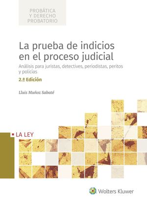 LA PRUEBA DE INDICIOS EN EL PROCESO JUDICIAL