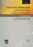 TECNICAS DE COMUNICACION Y RELACION DE AYUDA EN CIENCIAS DE LA SALUD