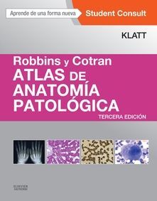 ROBBINS Y COTRAN. ATLAS DE ANATOMÍA PATOLÓGICA (3ª ED.)