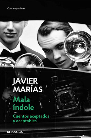 MALA ÍNDOLE. CUENTOS ACEPTADOS Y ACEPTABLES