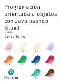 PROGRAMACION ORIENTADA A OBJETOS CON JAVA USANDO BLUEJ