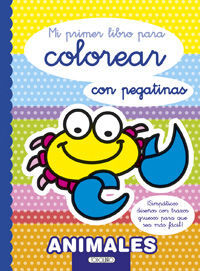 ANIMALES- MI PRIMER LIBRO PARA COLOREAR CON PEGATINAS