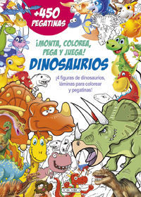 DINOSAURIOS. MONTA, COLOREA, PEGA Y JUEGA + 450 PEGATINAS