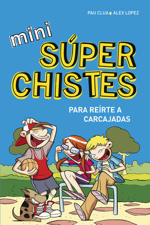 MINI SUPERCHISTES PARA REIRTE A CARCAJAD