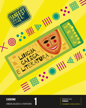 PROXECTO: FANFEST. LINGUA GALEGA E LITERATURA 1 - CADERNO