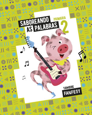 PROXECTO: FANFEST. SABOREANDO AS PALABRAS. 2 PRIMARIA - ANTOLOXÍA