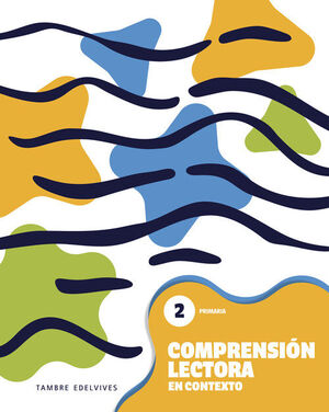 COMPRENSIÓN LECTORA EN CONTEXTO 2 - PRIMARIA