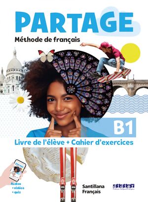 PARTAGE B1 LIVRE+CAHIER . MÉTHODE DE FRANÇAIS