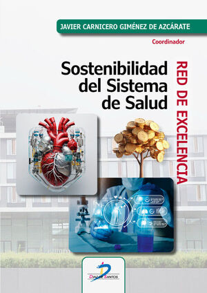 SOSTENIBILIDAD DEL SISTEMA DE SALUD . RED DE EXCELENCIA