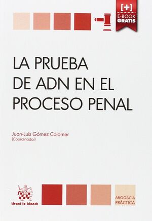 PRUEBA DE ADN EN EL PROCESO PENAL, LA