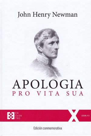 APOLOGIA PRO VITA SUA ED. CONMEMORATIVA