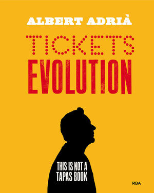TICKETS EVOLUTION. THIS IS NOT A TAPAS BOOK