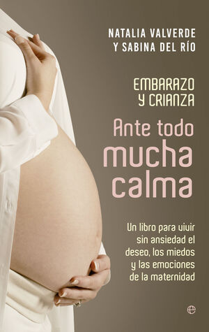 ANTE TODO MUCHA CALMA (MATERNIDAD)