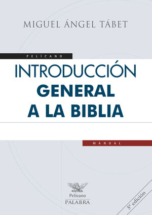 INTRODUCCION GENERAL A LA BIBLIA   (5ª EDIC.)