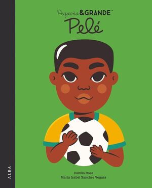 PEQUEÑO&GRANDE. PELÉ