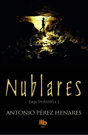 NUBLARES (SAGA PREHISTÓRICA 1)