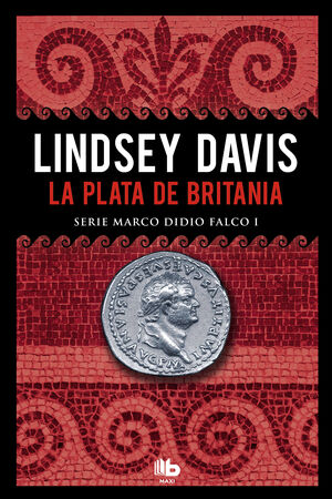 PLATA DE BRITANIA. SERIE MARCO DIDIO FALCO I