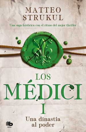 LOS MÉDICI 1 - UNA DINASTÍA AL PODER