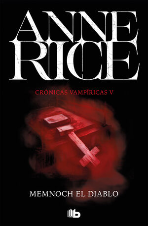 MEMNOCH EL DIABLO. CRONICAS VAMPIRICAS V