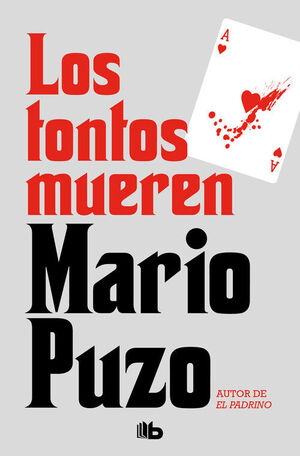 TONTOS MUEREN, LOS