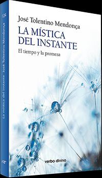 LA MISTICA DEL INSTANTE: EL TIEMPO Y LA PROMESA