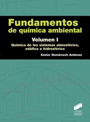 FUNDAMENTOS DE QUÍMICA AMBIENTAL. VOLUMEN I