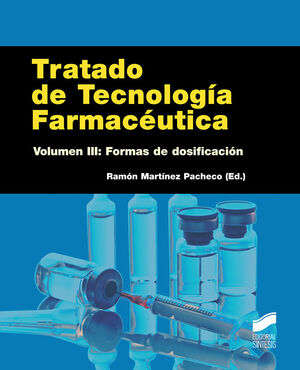 TRATADO DE TECNOLOGIA FARMACEUTICA VOLUMEN III FORMAS DE DOSIFICACION