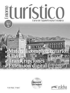 ENTORNO TURÍSTICO - LIBRO DE CLAVES, TRANSCRIPCIONES Y MATERIAL COMPLEMENTARIO