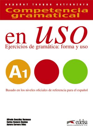 COMPETENCIA GRAMATICAL EN USO. (A1)