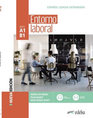 ENTORNO LABORAL. NIVEL A1-B1. LIBRO DEL ALUMNO. NUEVA EDICIÓN