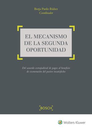 EL MECANISMO DE LA SEGUNDA  OPORTUNIDAD (CONCURSAL)