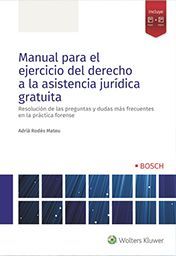 MANUAL PARA EL EJERCICIO DEL DERECHO A LA ASISTENCIA JURÍDICA GRATUITA