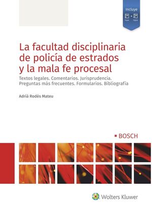 FACULTAD DISCIPLINARIA DE POLICIA DE ESTRADOS Y MALA FE