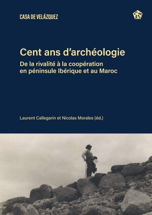 CENT ANS D'ARCHÉOLOGIE