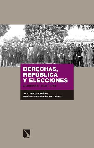 DERECHAS, REPÚBLICA Y ELECCIONES OURENSE, 1931-1936