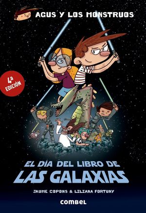 AGUS Y LOS MONSTRUOS. EL DIA DEL LIBRO DE LAS GALAXIAS