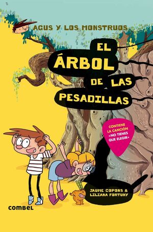 EL ARBOL DE LAS PESADILLAS 11. (AGUS Y LOS MONSTRUOS)