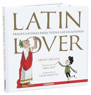 LATIN LOVER. FRASES LATINAS PARA TODAS LAS EDADES.  (HISTORIA)