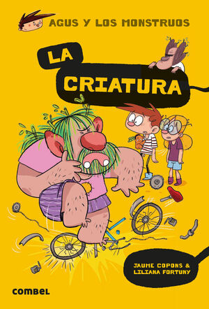 LA CRIATURA (AGUS Y LOS MONSTRUOS, 18)